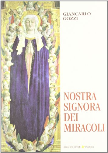 Beispielbild fr Nostra Signora dei miracoli zum Verkauf von libreriauniversitaria.it