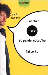 Beispielbild fr L'occhio nero al panda gliel'ho fatto io (Comici libri) zum Verkauf von medimops