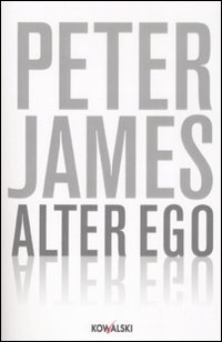 Alter ego (9788874966400) by Peter James