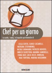 9788874967889: Chef per un giorno