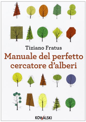 Beispielbild fr Manuale del perfetto cercatore d'alberi zum Verkauf von WorldofBooks
