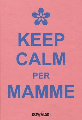 Beispielbild fr Keep calm per mamme zum Verkauf von medimops