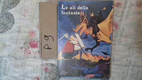 Beispielbild fr Le ali della fantasia 3. Racconti finalisti del premio di narrativa fantastica J.R.R Tolkien 1982. zum Verkauf von FIRENZELIBRI SRL