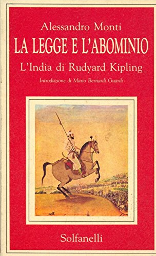 9788874973064: La legge e l'abominio: L'India di Rudyard Kipling (Il Calamo & la ferula) (Italian Edition)