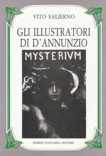 Beispielbild fr Gli illustratori di D'ANNUNZIO zum Verkauf von FESTINA  LENTE  italiAntiquariaat