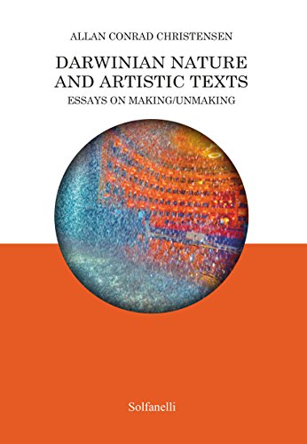 Beispielbild fr Darwinian nature and artistic texts. Essays on making/unmaking zum Verkauf von medimops