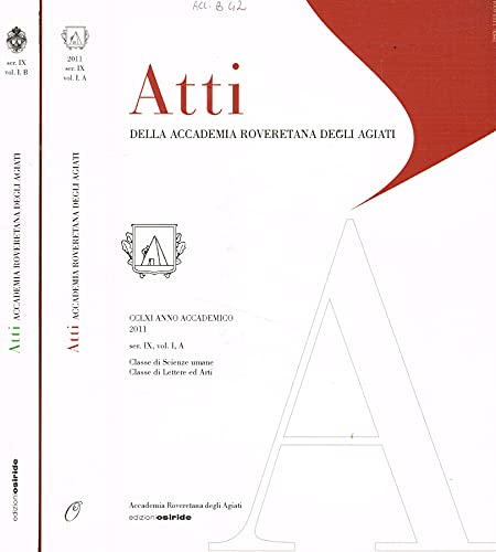 9788874981694: Atti della Accademia roveretana degli Agiati ser. IX, vol.I, A