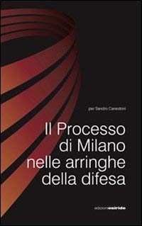 Beispielbild fr Il processo di Milano nelle arringhe della difesa zum Verkauf von medimops