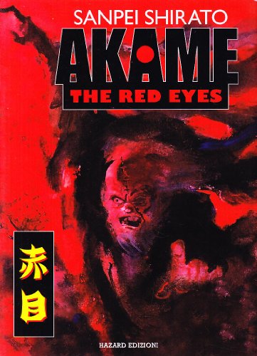 Akame. The red eyes (9788875020989) by [???]