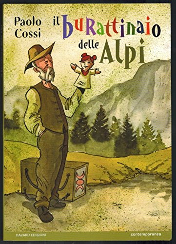 Stock image for Il burattinaio delle Alpi for sale by Ammareal