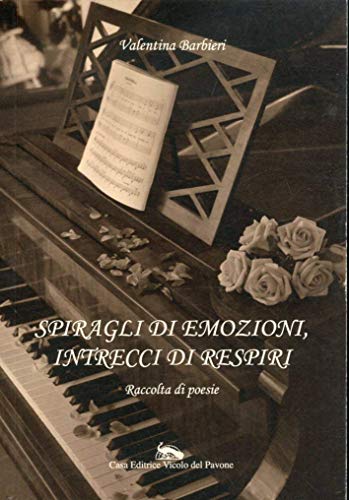 9788875031602: Spiragli di emozioni intrecci di respiri