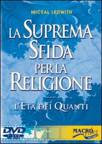 Beispielbild fr La suprema sfida per la religione. L'et dei quanti. Con DVD (Macrovideo) zum Verkauf von medimops