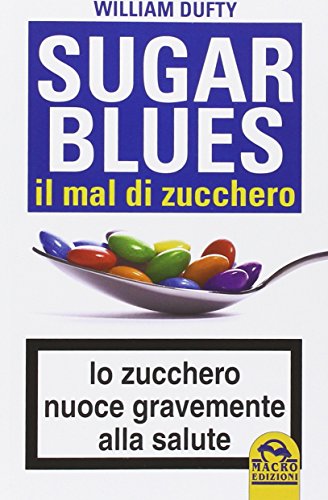 Sugarblues, il mal di zucchero (9788875076849) by [???]