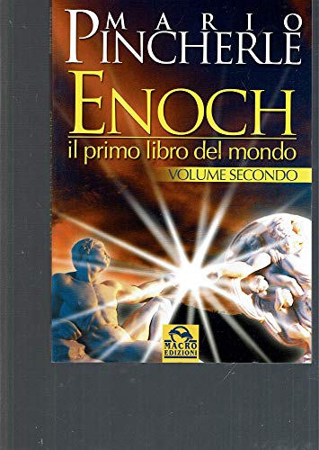 9788875078614: Il primo libro del mondo. Enoch (Vol. 2) (Antiche conoscenze)