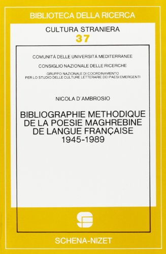 9788875144951: Bibliographie mthodique de la posie maghrbine de langue franaise: 1945-1989 (Biblioteca della ricerca. Cult. straniera)
