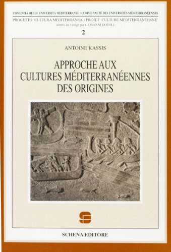 9788875147822: Approche aux cultures mditerranenne des origines (Progretto Cultura mediterranea)