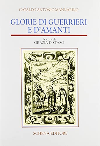 9788875148645: Glorie di guerrieri e d'amanti (Storia del libro e cult. del Mezzogiorno)