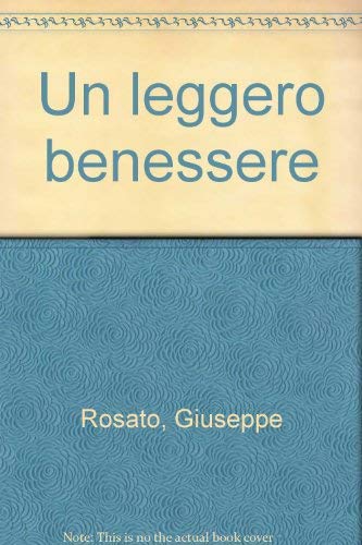 Imagen de archivo de Un Leggero Benessere a la venta por Zubal-Books, Since 1961