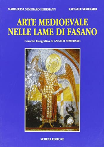 Beispielbild fr Arte medioevale nelle lame di Fasano Semeraro Herrmann, Maria Luisa and Semeraro, Raffaele zum Verkauf von online-buch-de