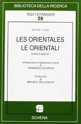 9788875149604: Les orientales-Le orientali (Biblioteca della ricerca. Testi stranieri)