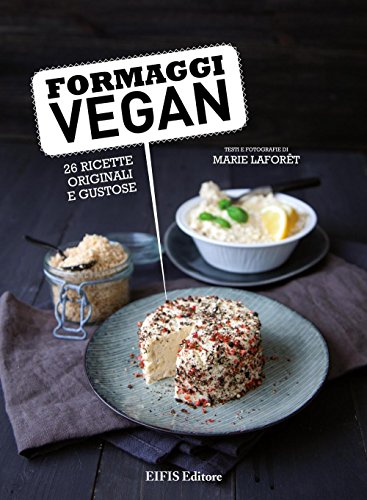 Beispielbild fr Formaggi vegan zum Verkauf von libreriauniversitaria.it