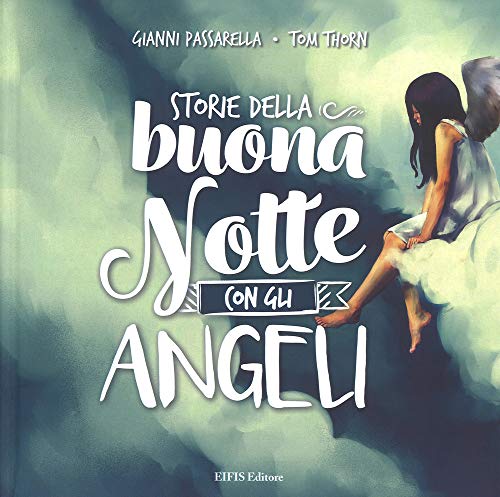 Stock image for Storie della buonanotte con gli angeli for sale by libreriauniversitaria.it
