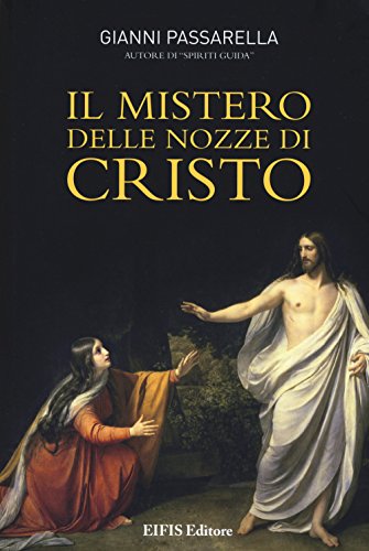 Stock image for Il mistero delle nozze di Cristo for sale by libreriauniversitaria.it