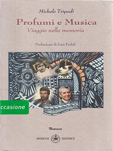 Beispielbild fr Profumi e musica. Viaggio di ritorno (Nemesia) zum Verkauf von medimops