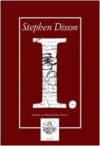 I. (9788875200305) by Stephen Dixon