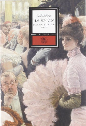Stock image for Haussmann. L'uomo che invent Parigi for sale by medimops