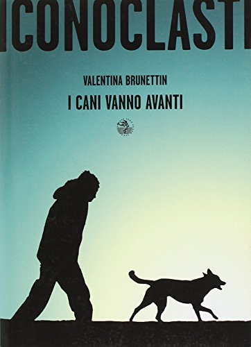 Stock image for I cani vanno avanti for sale by Librerie Dedalus e Minotauro