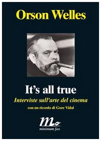 Beispielbild fr It's all true. Interviste sull'arte del cinema zum Verkauf von WorldofBooks