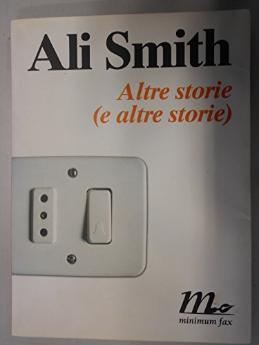 Altre storie (e altre storie) (9788875210533) by Ali Smith