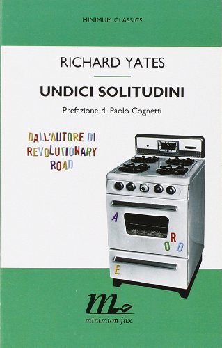 Undici solitudini (9788875210885) by Yates, Richard