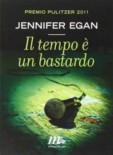 Il tempo Ã¨ un bastardo (9788875213633) by Jennifer Egan