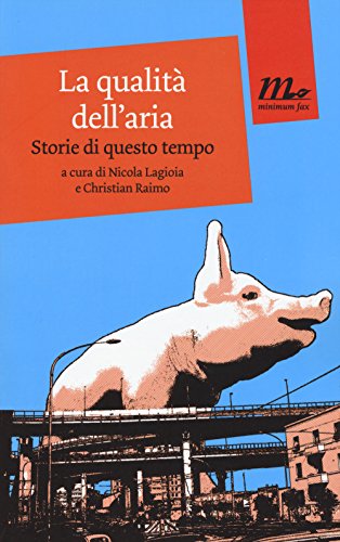 Imagen de archivo de La qualit dell'aria. Storie di questo tempo a la venta por libreriauniversitaria.it