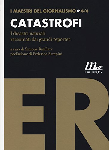 Beispielbild fr Catastrofi. I disastri naturali raccontati dai grandi reporter zum Verkauf von libreriauniversitaria.it