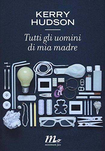 Stock image for Tutti gli uomini di mia madre for sale by libreriauniversitaria.it