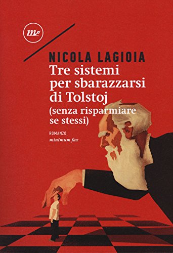 Imagen de archivo de Tre sistemi per sbarazzarsi di Tolstoj (senza risparmiare se stessi) a la venta por libreriauniversitaria.it