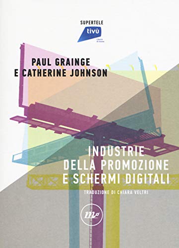 Stock image for Industrie della promozione e schermi digitali for sale by libreriauniversitaria.it