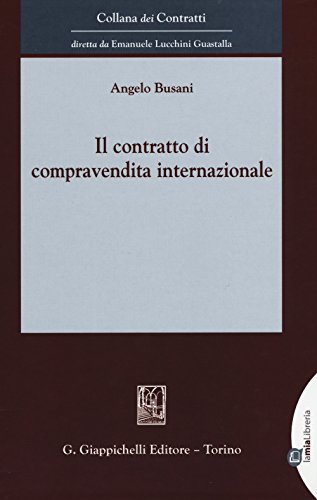 Beispielbild fr Il contratto di compravendita internazionale zum Verkauf von libreriauniversitaria.it