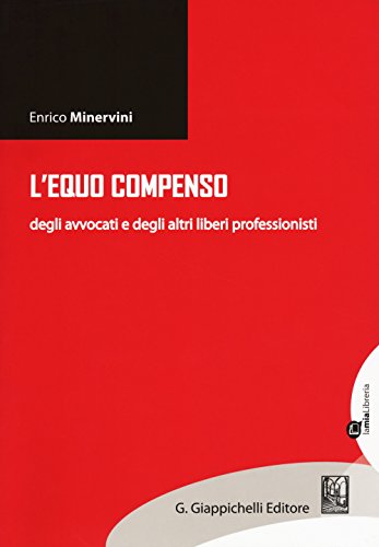 Stock image for Equo compenso avvocati e liberi profess. (ita) for sale by Brook Bookstore