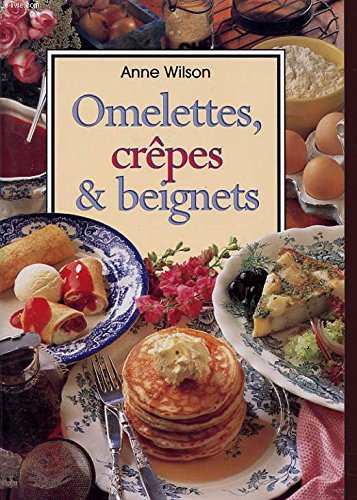 Beispielbild fr Omelettes, crpes & beignets zum Verkauf von Ammareal