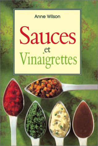 Beispielbild fr Sauces et vinaigrettes zum Verkauf von Ammareal