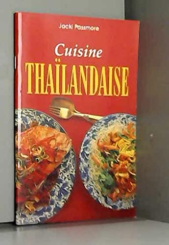 Imagen de archivo de Cuisine Thailandaise a la venta por Librairie Th  la page