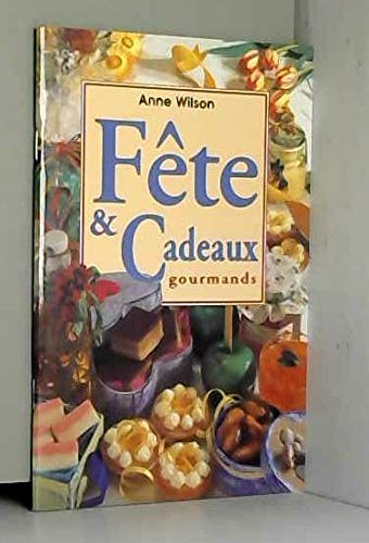 Beispielbild fr Fte et cadeaux gourmands zum Verkauf von medimops
