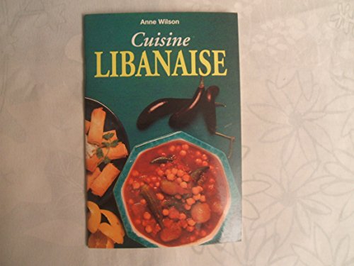 Beispielbild fr Cuisine libanaise zum Verkauf von Ammareal