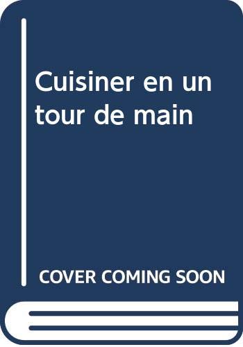 Stock image for Cuisiner en un tour de main for sale by medimops