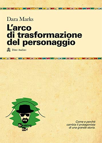 9788875270186: L'arco di trasformazione del personaggio