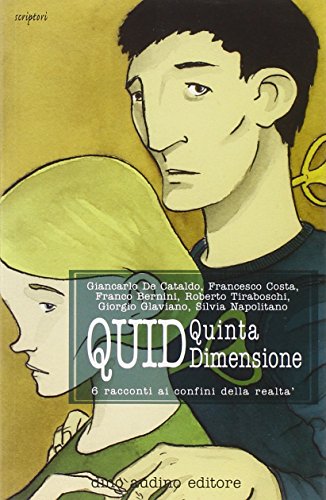 Imagen de archivo de Quid. Quinta dimensione. 6 racconti ai confini della realt (Scriptori) a la venta por medimops